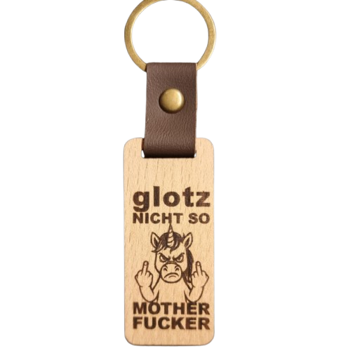 Schlüsselanhänger - glotz nicht so, Mother Fucker