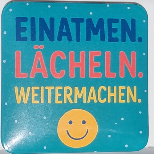 Magnet - Einatmen. Lächeln. Weitermachen