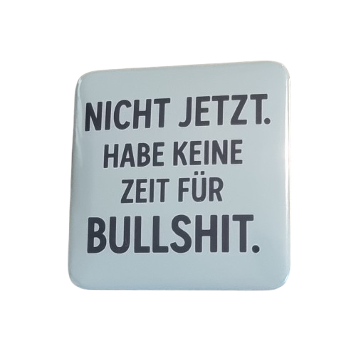 Magnet - Keine Zeit für Bullshit